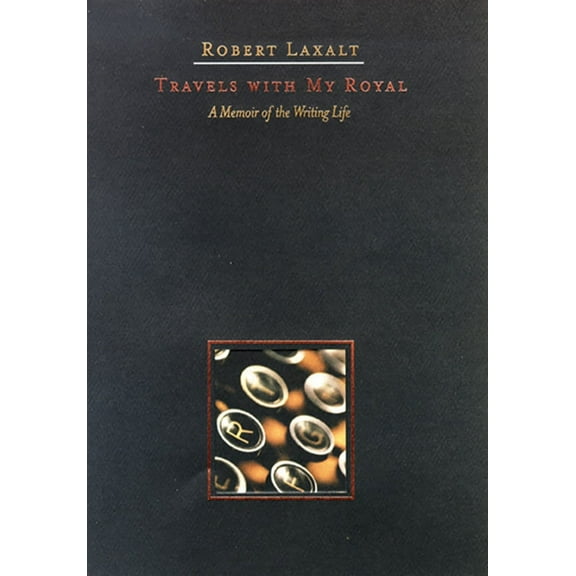 The Basque Series: Travels with My Royal : A Memoir of the Writing Life (Hardcover)