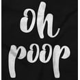 thumbnail image 2 of Oh Poop Funny Cute Stinky Babies Toddler Boy Girl T Shirt Infant Toddler Brisco Brands 12M, 2 of 6