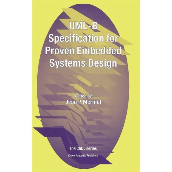 Uml-B Specification for Proven Embedded Systems Design, (Hardcover)