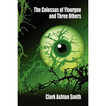 The Colossus of Ylourgne and Three Others (Paperback)
