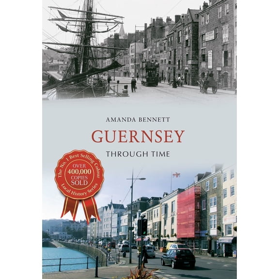 Through Time: Guernsey Through Time (Paperback)