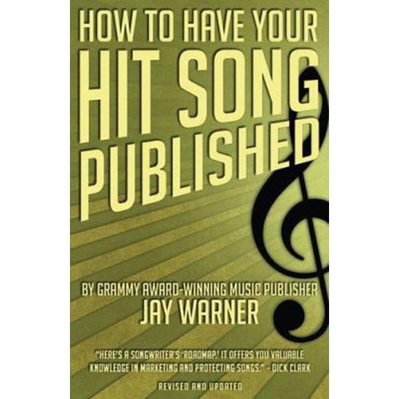 Pre-Owned How to Have Your Hit Song Published (Flexibound) 1423411994 9781423411994