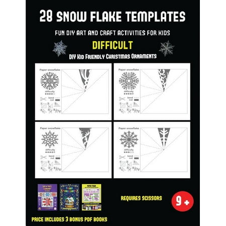 Kid Friendly Christmas Crafts DIY Kid Friendly Christmas Ornaments: DIY Kid Friendly Christmas Ornaments (28 snowflake templates - Fun DIY art and craft activities for kids - Difficult): Arts and Crafts for Kids (Paperback) ()