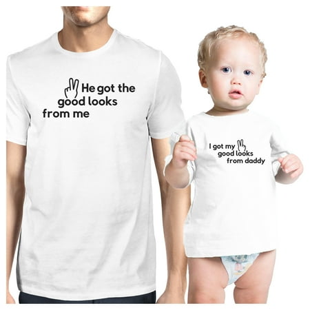 Got Good Looks From Daddy Matching Tops For Dad And Baby Boy Gift