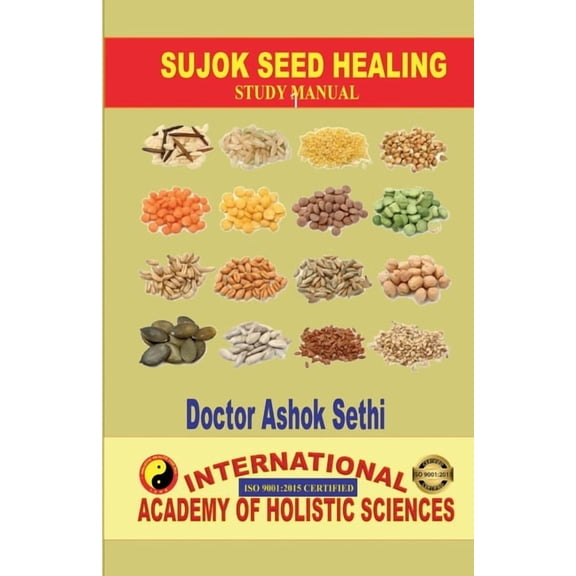 Sujok Seed Healing: Wonders of seeds, (Paperback)