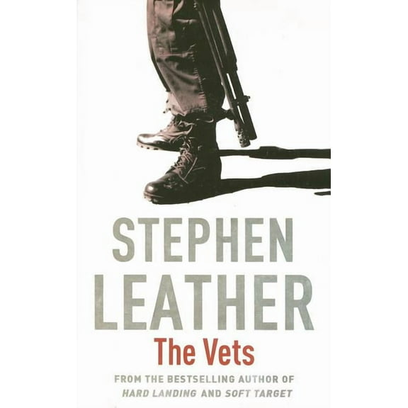 Stephen Leather Thrillers The Vets, (Paperback)