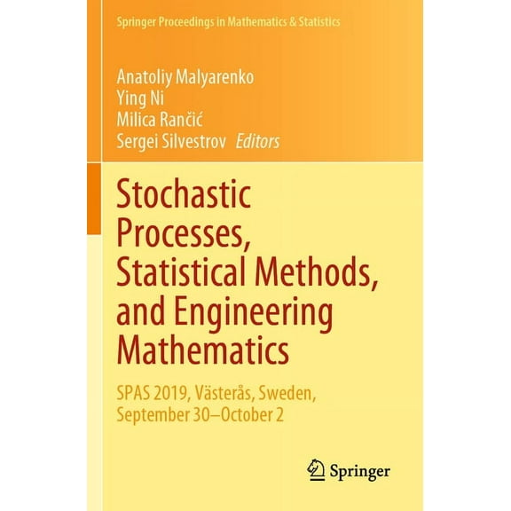 Springer Proceedings in Mathematics & St Stochastic Processes, Statistical Methods, and Engineering Mathematics: Spas 2019, VÃ¤sterÃ¥s, Sweden, September 30-Octobe, Book 408, (Paperback)