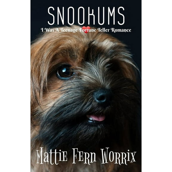 I Was a Teenage Fortune Teller Romance: Snookums (Paperback)