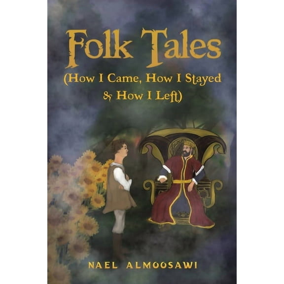 Folk Tales (How I Came, How I Stayed & How I Left), (Paperback)