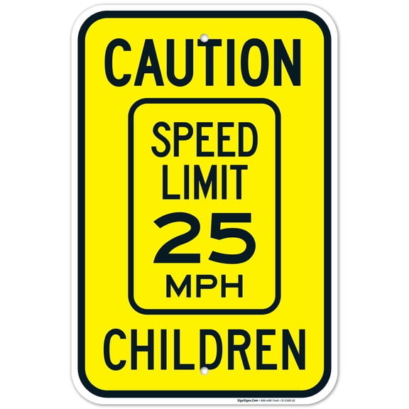 Caution Speed Limit 25 MPH Children Sign, Traffic Sign, 12x18 Aluminum