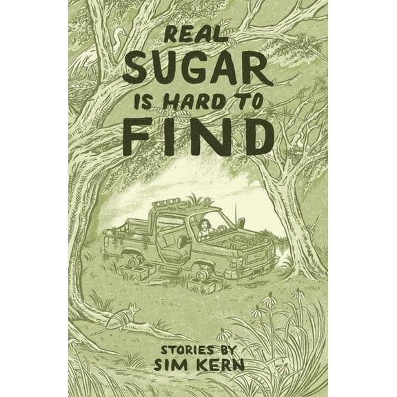Real Sugar Is Hard to Find: Stories, (Paperback)