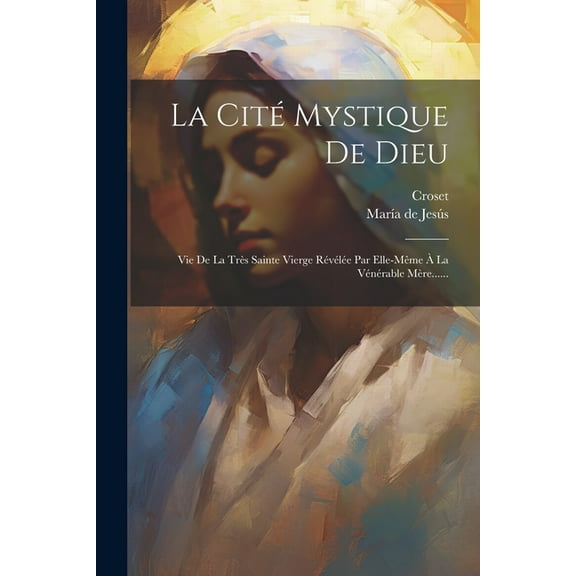 La Cité Mystique De Dieu (Paperback)