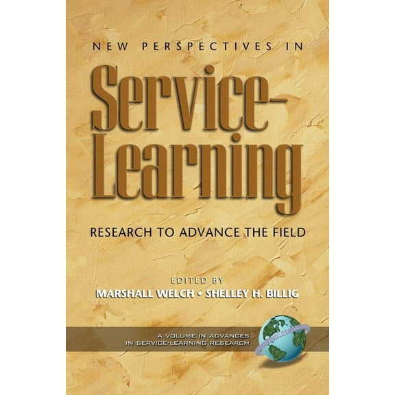 Advances in Service-Learning Research New Perspectives in Service-Learning: Research to Advance the Field, (Hardcover)