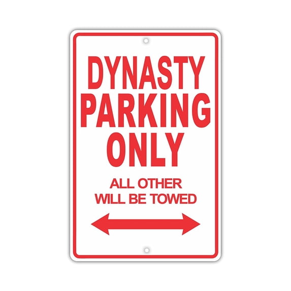DYNASTY Parking Only All Others Will Be Towed Ridiculous Funny Novelty Garage Aluminum Sign 12"x18" Plate