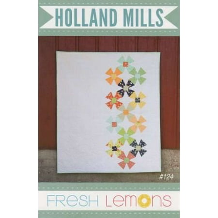 - Holland Mills Quilt Pattern By By Fresh Lemons Quilts