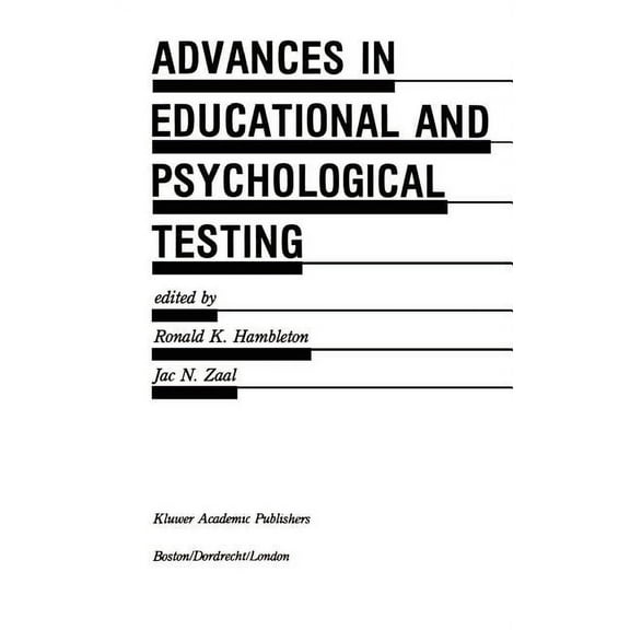 Evaluation in Education and Human Servic Advances in Educational and Psychological Testing: Theory and Applications, Book 28, (Hardcover)