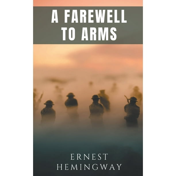 A Farewell To Arms (Paperback)