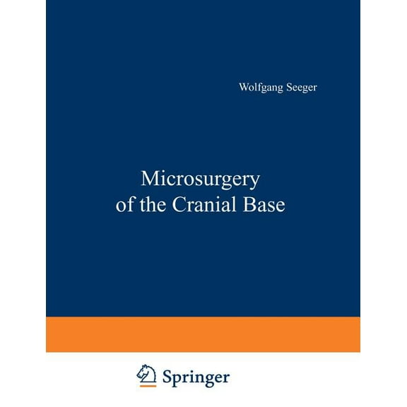 Microsurgery of the Cranial Base, (Paperback)