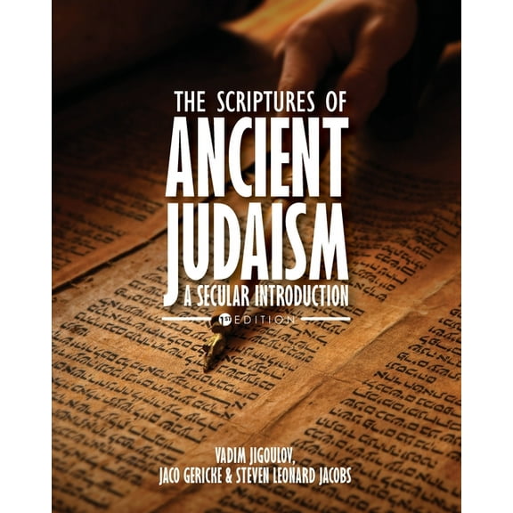 The Scriptures of Ancient Judaism: A Secular Introduction, (Paperback)