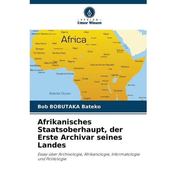 Afrikanisches Staatsoberhaupt, der Erste Archivar seines Landes, (Paperback)