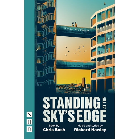 Standing at the Sky's Edge (West End Edition), (Paperback)