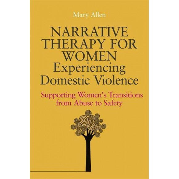 Thérapie Narrative pour Femmes Entraînant la Violence Domestique: Soutien à la Transition des Femmes de la Maison à la Sécurité