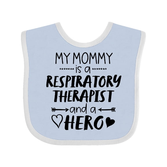 Inktastic My Mommy is a Respiratory Therapist and a Hero Boys or Girls Baby Bib