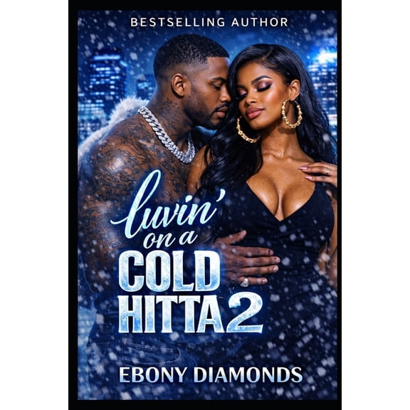 Luvin' on a Cold Hitta Luvin' on a cold hitta 2, Book 2, (Paperback)