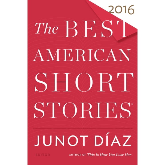 Pre-Owned The Best American Short Stories 2016 (Paperback) 0544582896 9780544582897