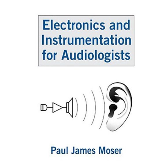 Pre-Owned Electronics and Instrumentation for Audiologists (Hardcover)