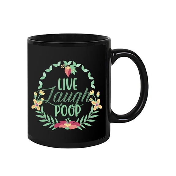Live Laugh Poop Wreath Mug - Smartprints Designs,