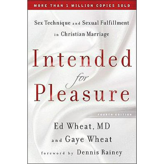 Pre-Owned Intended for Pleasure: Sex Technique and Sexual Fulfillment in Christian Marriage (Hardcover) 0800719379 9780800719371