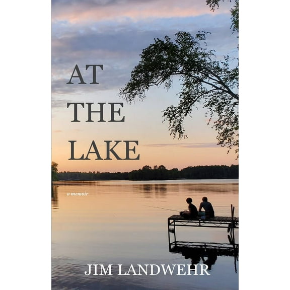 At the Lake: A Memoir, (Paperback)