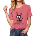 thumbnail image 3 of It's Fine I'm Fine Everything is Fine Funny Cat Printed T-Shirt for Women Short Sleeve Graphic Womens Tee Tops, 3 of 5