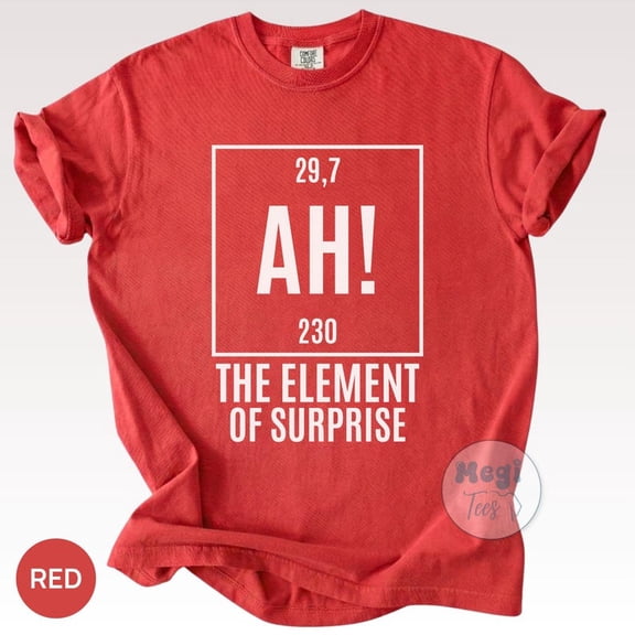 Comfort Colors Project Hail vintage Mary AH! Element of Surprise Ryland Grace Red T-Shirt Chemistry Joke Tee