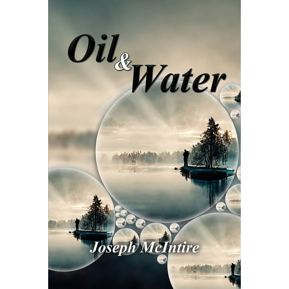 Oil & Water - Poetry of Pain and Healing, (Paperback)