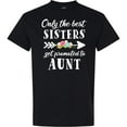 thumbnail image 3 of Inktastic Only the Best Sisters Get Promoted to Aunt T-Shirt, 3 of 5