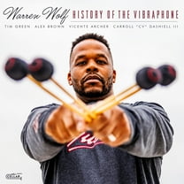 Warren Wolf - History Of The Vibraphone - Music & Performance - Vinyl