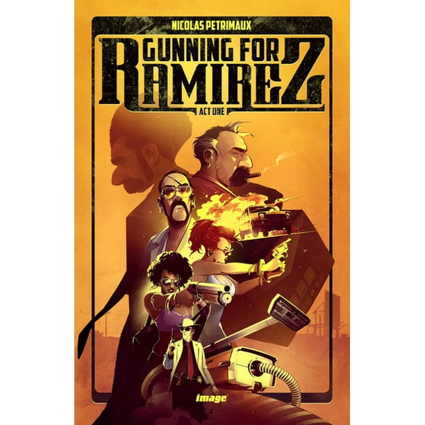 Gunning for Ramirez, Volume 1 (Paperback)