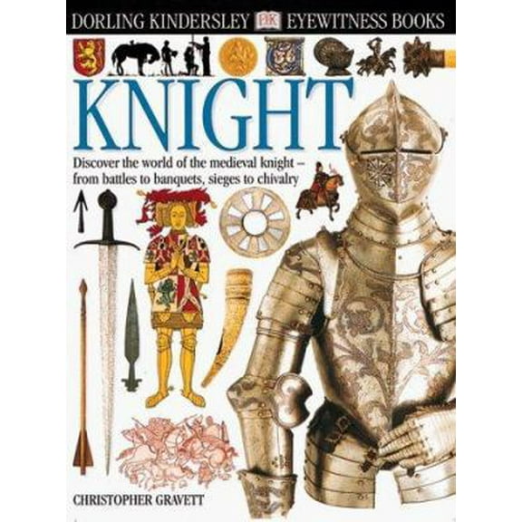 Pre-Owned Eyewitness: Knight (Eyewitness Books) (Hardcover) 0789458748 9780789458742