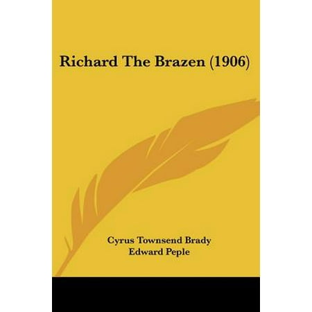 - Richard the Brazen (1906)