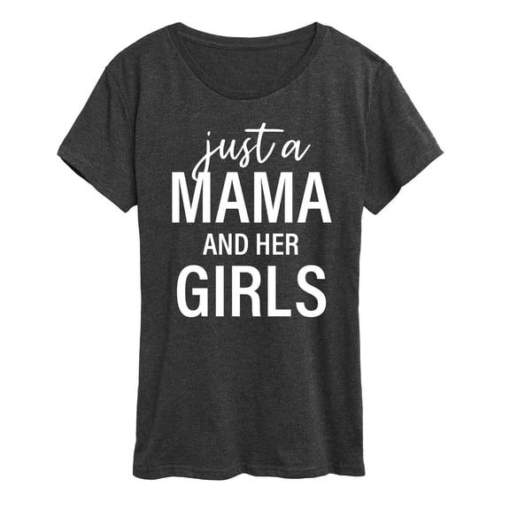 Instant Message - Just A Mama And Her Girls - Women's Short Sleeve Graphic T-Shirt