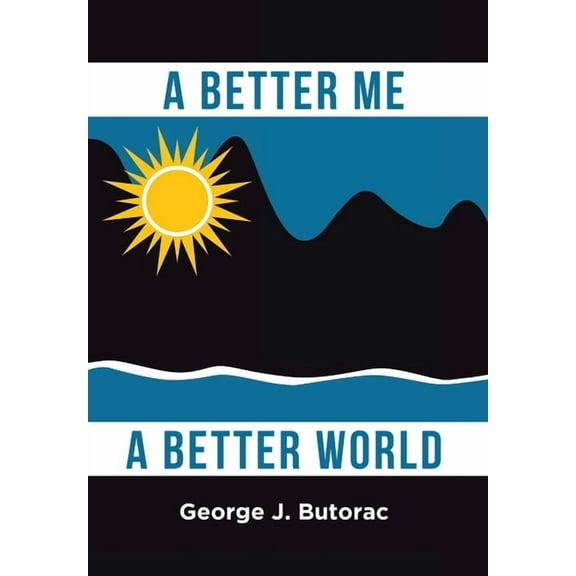 A Better Me a Better World