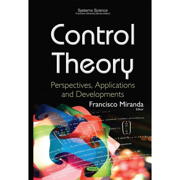 Control Theory : Perspectives, Applications and Developments