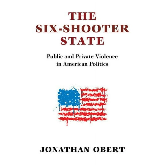 The Six-Shooter State, (Hardcover)