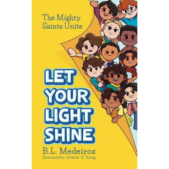 Let Your Light Shine: The Mighty Saints Unite, (Paperback)