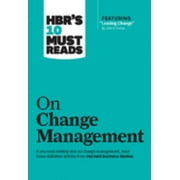 Pre-Owned Hbr's 10 Must Reads on Change Management (Including Featured Article leading Change, by John P. Kotter) (Paperback) 1422158004 9781422158005