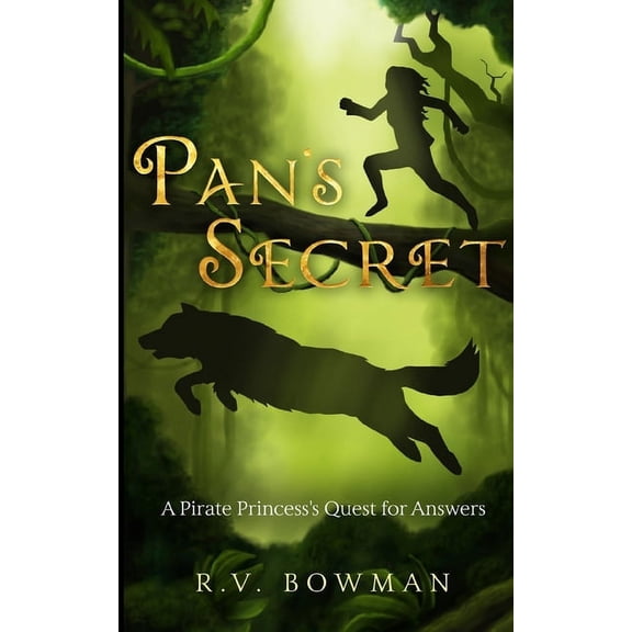 Pan's Secret: A Pirate Princess's Quest for Answers Paperback