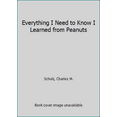 thumbnail image 1 of Pre-Owned Everything I Need to Know I Learned from Peanuts (Hardcover) 0762456868 9780762456864, 1 of 1