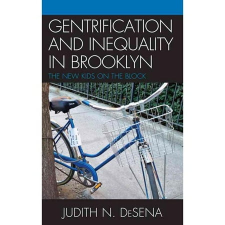 Gentrification and Inequality in Brooklyn, The New Kid on the Block